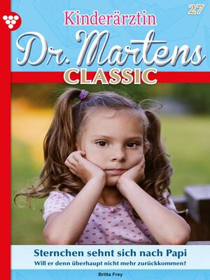 cover image of Kinderärztin Dr. Martens Classic 27 – Arztroman